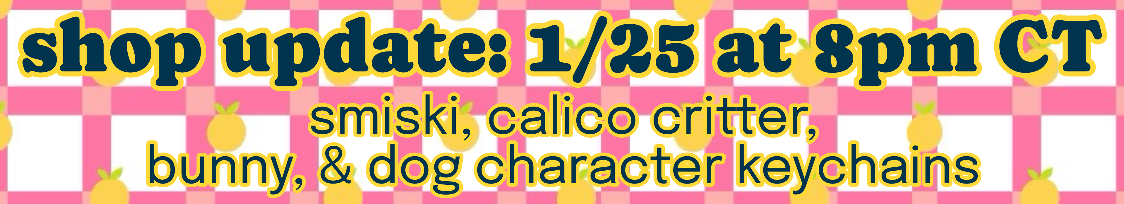 shop update: 1/25 at 8pm CT. smiski, calico critter, bunny, & dog character keychains